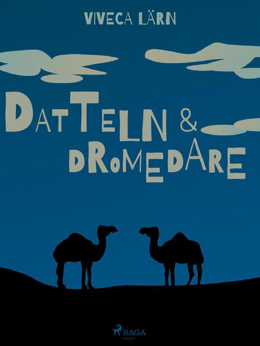 Title details for Datteln und Dromedare by Viveca Lärn - Wait list